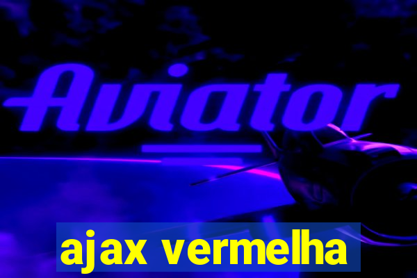 ajax vermelha